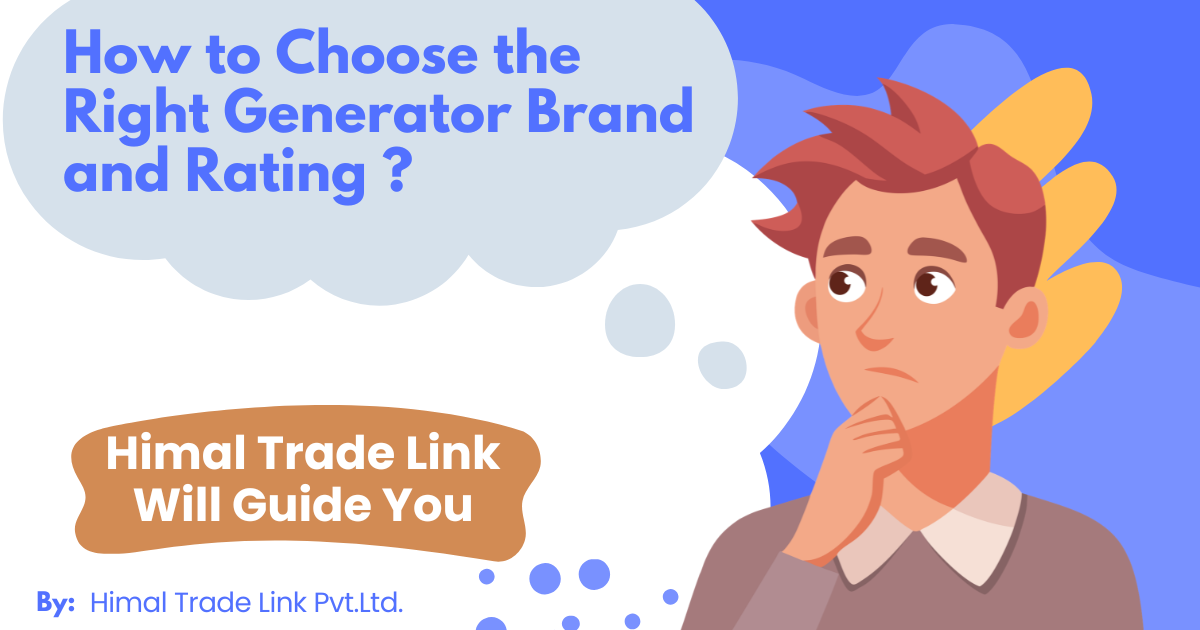 how to choose generator Nepal, generator size guide Nepal, generator rating Nepal, diesel generator buying guide, generator brand Nepal, standby generator Nepal, prime power generator, industrial gene